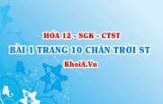 Bài 1 trang 10 Hóa 12 Chân trời sáng tạo